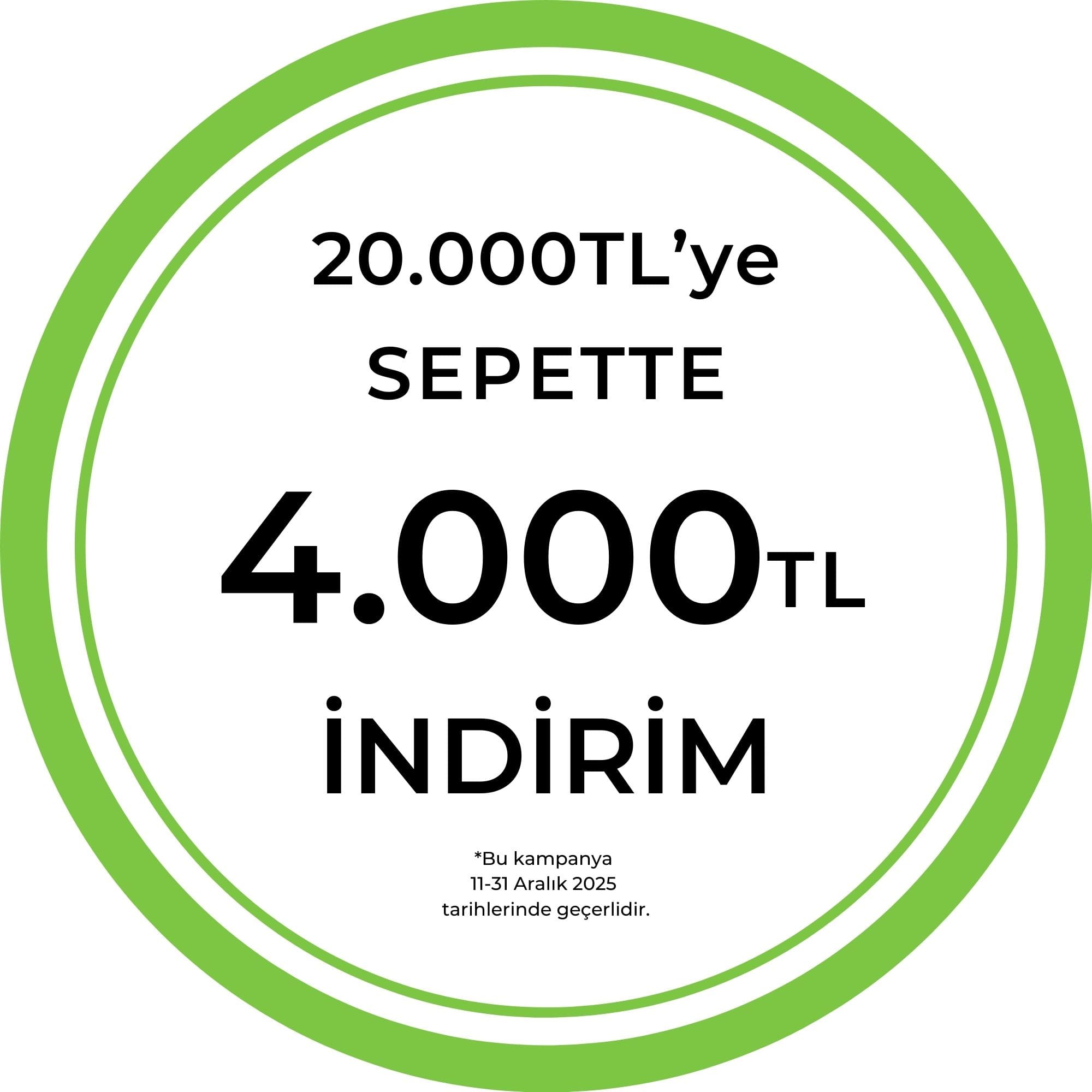 20.000 TL ve Üzeri Alışverişinize Sepette 4.000TL İndirim